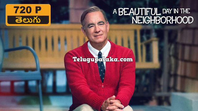 A Beautiful Day in the Neighborhood (2019) Telugu Dubbed Movie A Beautiful Day in the Neighborhood (2019) Telugu Dubbed Movie