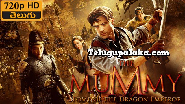 The Mummy Tomb of the Dragon Emperor (2008) 720p BDRip Multi Audio Telugu Dubbed Movie The Mummy Tomb of the Dragon Emperor (2008) Telugu Dubbed Movie