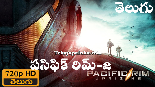 Pacific Rim 2 Uprising (2018) Telugu Dubbed Movie Pacific Rim 2 Uprising (2018) Telugu Dubbed Movie