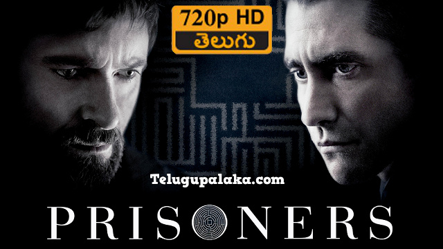 Prisoners (2013) Telugu Dubbed Movie Prisoners (2013) Telugu Dubbed Movie