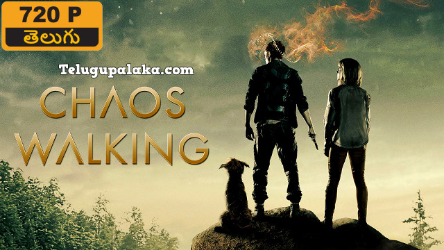 Chaos Walking (2021) Telugu Dubbed Movie Chaos Walking (2021) Telugu Dubbed Movie