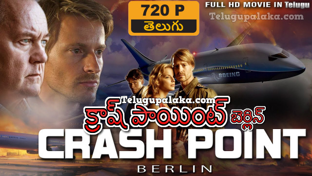 Crash Point Berlin (2009) Telugu Dubbed Movie Crash Point Berlin (2009) Telugu Dubbed Movie