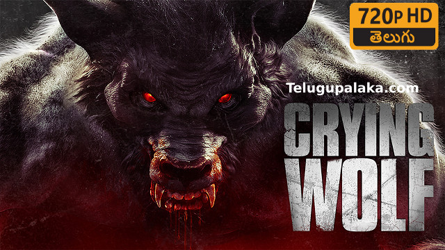 Crying Wolf (2015) Telugu Dubbed Movie Crying Wolf (2015) Telugu Dubbed Movie