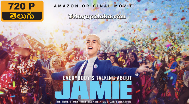 Everybody's Talking About Jamie (2021) Telugu Dubbed Movie Everybody's Talking About Jamie (2021) Telugu Dubbed Movie