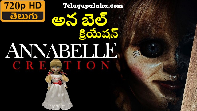 Annabelle Creation (2017) Telugu Dubbed Movie Annabelle Creation (2017) Telugu Dubbed Movie