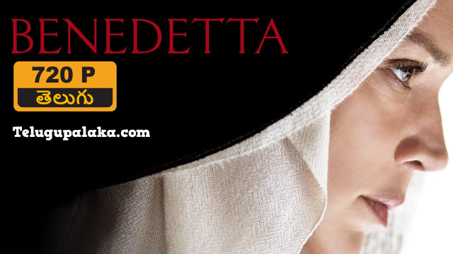 Benedetta (2021) Telugu Dubbed Movie Benedetta (2021) Telugu Dubbed Movie