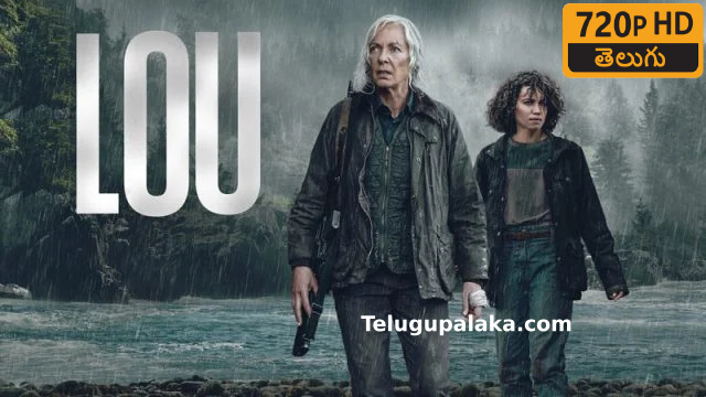 Lou (2022) Telugu Dubbed Movie Lou (2022) Telugu Dubbed Movie