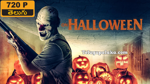 On Halloween (2020) Telugu Dubbed Movie On Halloween (2020) Telugu Dubbed Movie