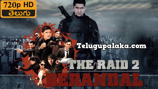 The Raid 2 Berandal (2014) Telugu Dubbed Movie The Raid 2 Berandal (2014) Telugu Dubbed Movie