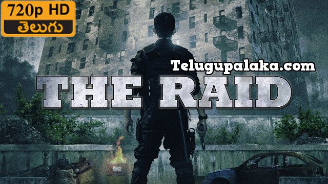 The Raid Redemption (2011) Telugu Dubbed Movie The Raid Redemption (2011) Telugu Dubbed Movie