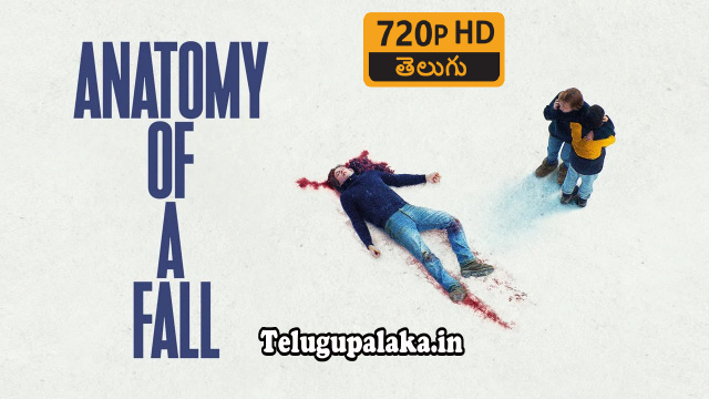 Anatomy of a Fall (2023) Telugu Dubbed Movie Anatomy of a Fall (2023) Telugu Dubbed Movie