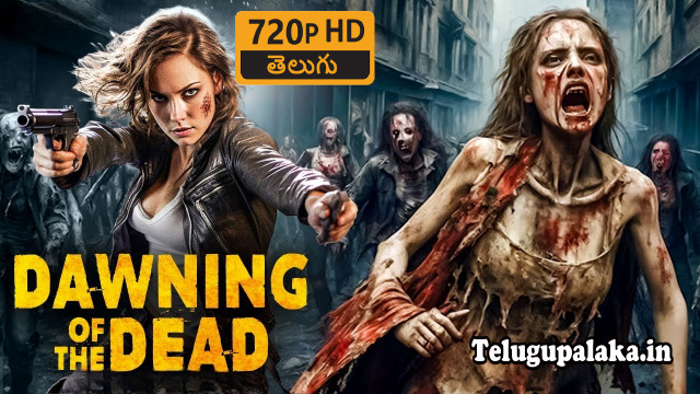Dawning of the Dead (2017) Telugu Dubbed Movie Dawning of the Dead (2017) Telugu Dubbed Movie
